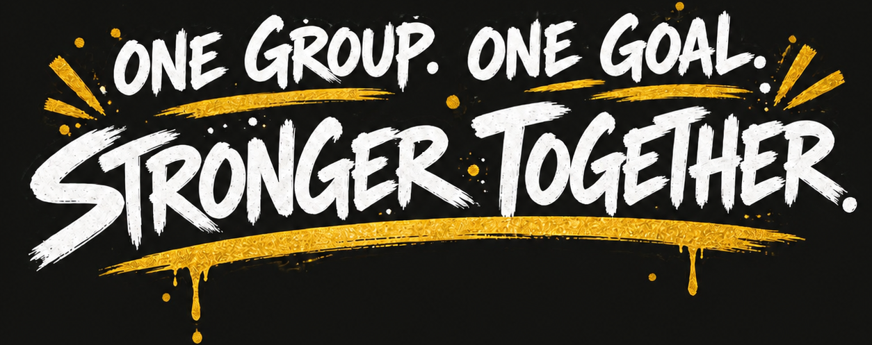 One Group. One Goal. Stronger Together.